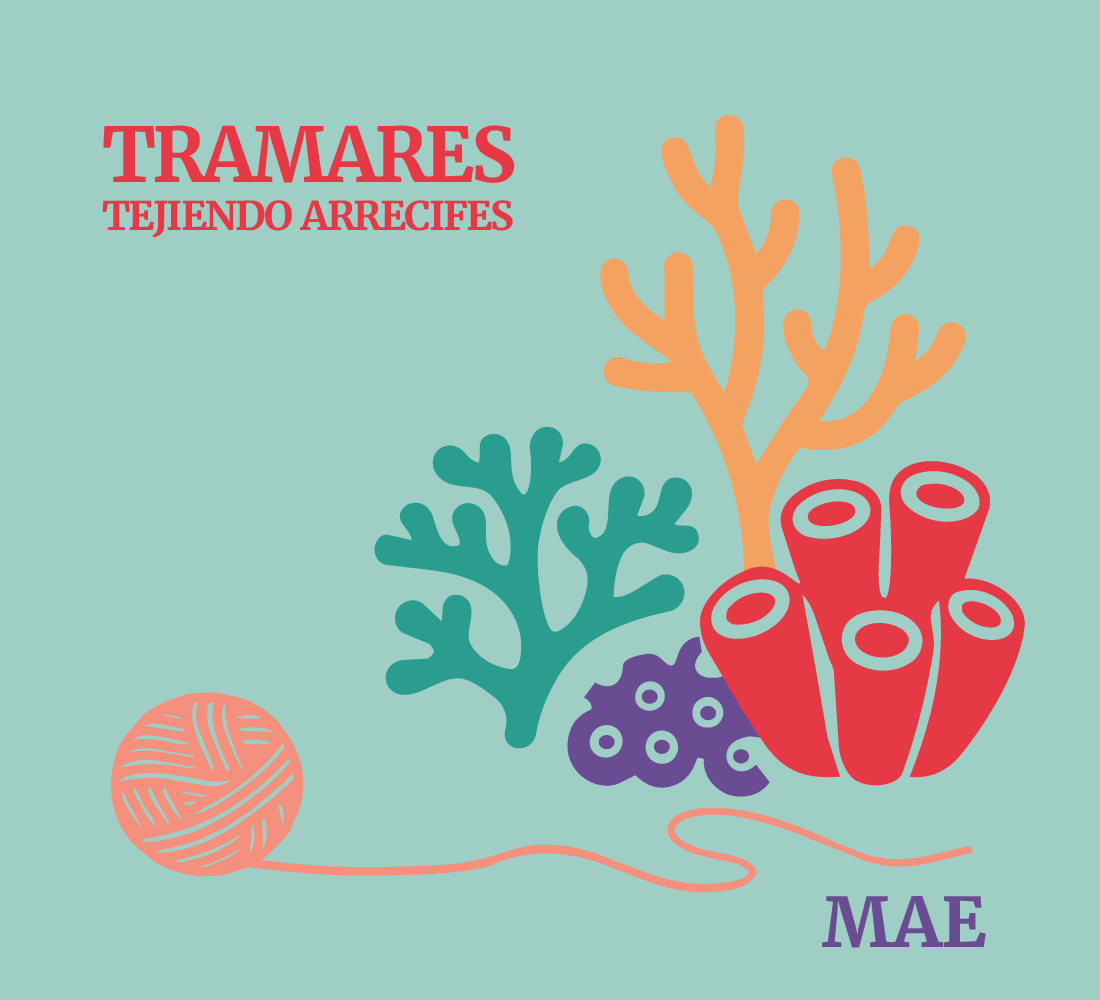 Tramares, tejiendo arrecifes en el MAE
